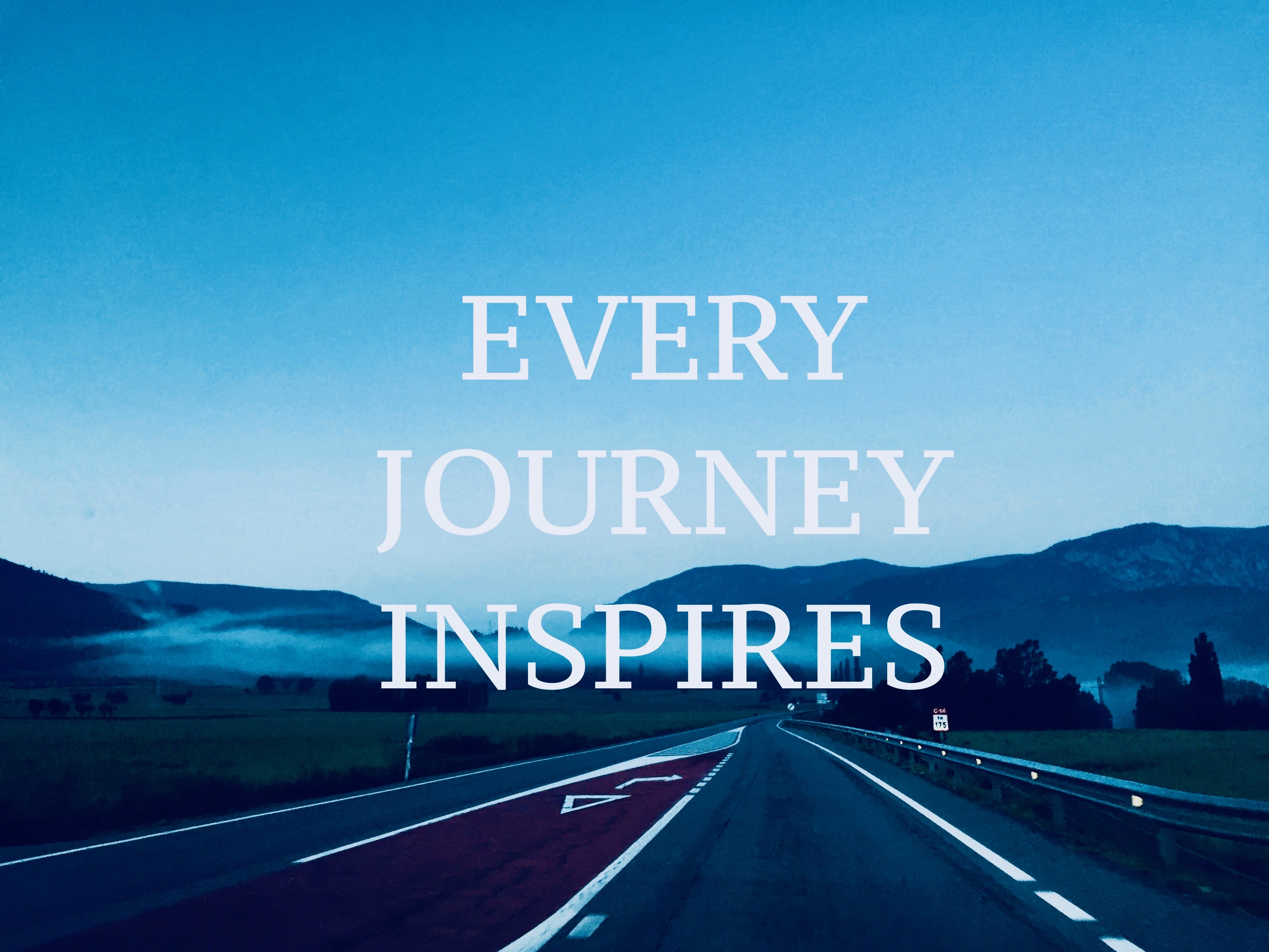 Start your journey. Just Travel. Starting Journey inspiring pics.
